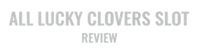 All Lucky Clovers Slot